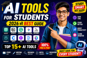 AI Tools for Students 2026: Padhai aur Kamai Dono Saath Mein