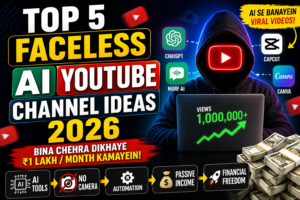 Top 5 Faceless AI YouTube Channel Ideas 2026 — Bina Chehra Dikhaye Lakhon Kamayein